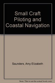 Small Craft Piloting and Coastal Navigation