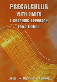 Precalculus With Limits: A Graphing Approach, Third Edition And Smarthinking