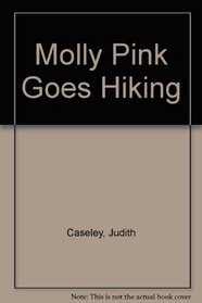 Molly Pink Goes Hiking