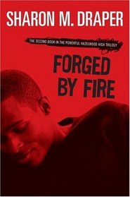 Forged By Fire (Coretta Scott King Author Award Winner)
