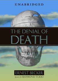 The Denial of Death: Library Edition