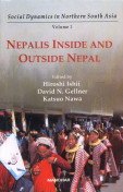 Nepalies Inside and Outside Nepal:Social Dynamics in Northern South Asia, v. 1