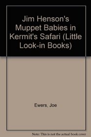 Kermit's Safari Lil Lk In (Little Look-in Books)