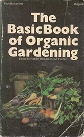 The Basic Book of Organic Gardening