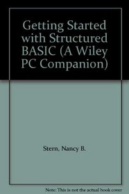 Getting Started With Structured Basic (A Wiley PC Companion)