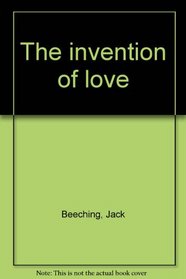 The invention of love