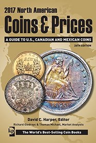 2017 North American Coins & Prices: A Guide to U.S., Canadian and Mexican Coins (North American Coins and Prices)