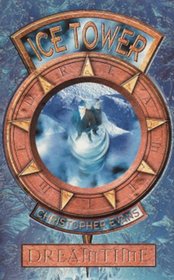 Dreamtime: Icetower (Dreamtime Book 4)