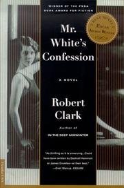Mr. White's Confession: Picador USA Reading Group Guides