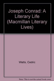 Joseph Conrad: A Literary Life (Macmillan Literary Lives)