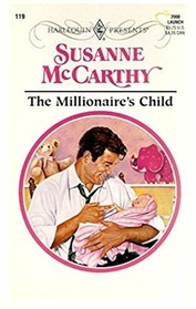 The Millionaire's Child (Harlequin Presents Subscription, No 119)