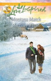 Montana Match (Love Inspired, No 683)