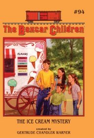 The Ice Cream Mystery (Turtleback School & Library Binding Edition) (Boxcar Children Mysteries)