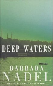 Deep Waters (Inspector Ikmen, Bk 4)