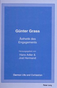 Gunter Grass: Asthetik Des Engagements (American University Studies)