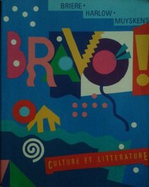 Bravo Culture Et Litterature (French Edition)