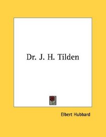Dr. J. H. Tilden