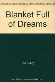 Blanket Full of Dreams