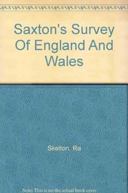Saxton's Survey of England and Wales