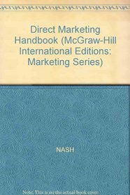 Direct Marketing Handbook (McGraw-Hill International Editions: Marketing Series)
