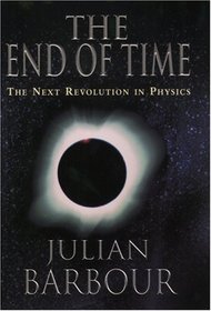 The End of Time: The Next Revolution in Physics