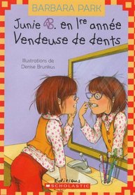 Vendeuse de Dents (Junie B. En 1ere Annee) (French Edition)
