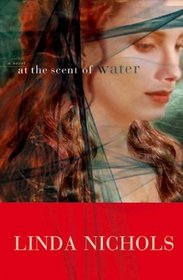 At the Scent of Water (Second Chances Collection, Bk 3)