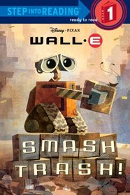 Smash Trash! (Turtleback School & Library Binding Edition) (Step Into Reading, Step 1: Wall-E)