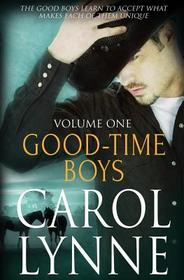 Good-Time Boys, Vol 1: Sonny's Salvation / Garron's Gift / Rawley's Redemption