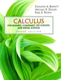 Calculus for Business, Economics, Life Sciences and Social Sciences: AND Additional Calculus Topics