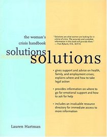 Solutions: The Woman's Crisis Handbook