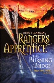 The Burning Bridge (Ranger's Apprentice, Bk 2)