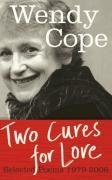 Two Cures for Love: Selected Poems, 1979-2006
