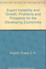 Export Instability and Growth: Problems and Prospects for the Developing Economies