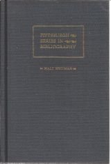 Walt Whitman: A Descriptive Bibliography (Pittsburgh Series in Bibliography)