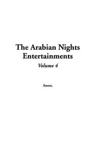 The Arabian Nights Entertainments, Volume 4