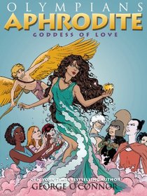 Aphrodite: Goddess of Love (Olympians, Bk 6)