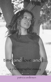 Time and Love and I