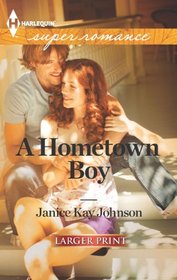 A Hometown Boy (Harlequin Superromance, No 1825) (Larger Print)