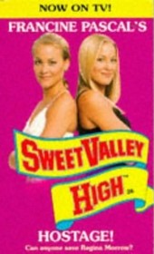 HOSTAGE! SVH #26 (Sweet Valley High, No 26)