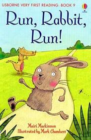 Run, Rabbit, Run! Usborne Very First Reading: Book 9