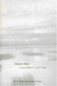 A History of Martin Mere: Lancashire's Lost Lake