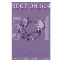 Section 504 and Public Schools: A Practical Guide for Determining Eligibility, Developing Accommodation Plans, and Documenting Compliance, With Forms