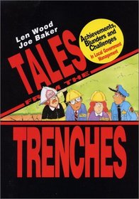 Tales From the Trenches: Achievements, Blunders and Challenges in Local Government Management