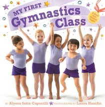 My First Gymnastics Class: A Book with Foldout Pages