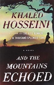 And the Mountains Echoed (Thorndike Press Large Print Basic)