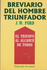 Breviario del Hombre Triunfador (Spanish Edition)