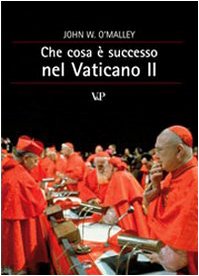 Che cosa  successo al Vaticano II?