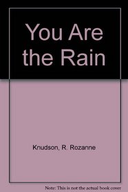 You Are the Rain