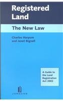 Registered Land - The New Law: A Guide to the Land Registration Act 2002